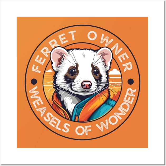 Ferret Owner Wall Art by Pearsville